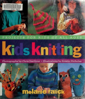 Kids Knitting  Projects for Kids of all Ages