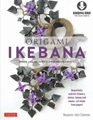 Origami Ikebana  Create Lifelike Paper Flower Arrangements