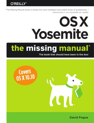 OS X Yosemite  The Missing Manual
