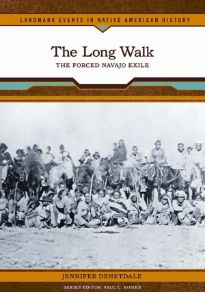 The Long Walk  The Forced Navajo exile.