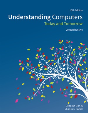 Understanding Computers  Today and Tomorrow, Comprehensive