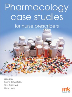 Pharmacology Case Studies for Nurse Prescribers