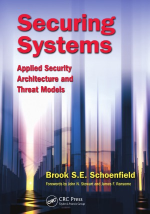 Securing Systems  Applied Security Architecture and Threat Models