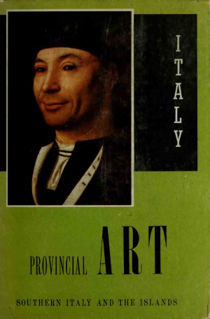 Provincial Art - Southern Italy and the Islands