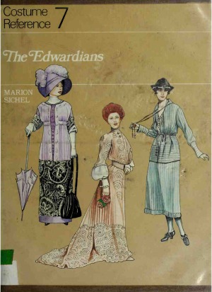 Costume Reference 7 - The Edwardians