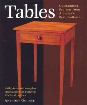 Tables  Plans and Complete Instructions for Building 10 Classic Tables