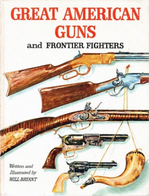 Great American Guns and Frontier Fighters