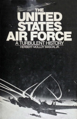 The United States Air Force  A Turbulent History