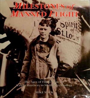 Milestones of Manned Flight