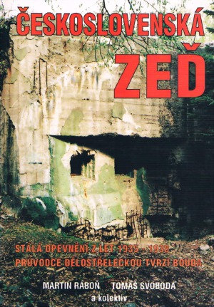Ceskoslovenska ZED Stala Opevneni z let 1935-1938 Pruvodce Delostreleckou tvrzi Bouda