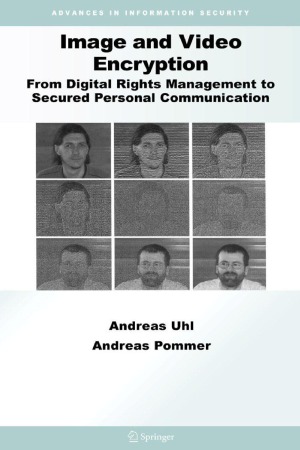 Image and Video Encryption  From Digital Rights Management to Secured Personal Communication