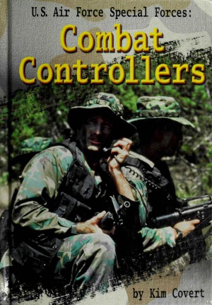 U.S. Air Force Special Forces : Combat Controllers