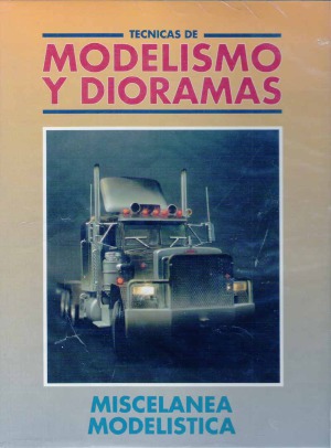 Modelismo y Dioramas  Miscelanea Modelistica