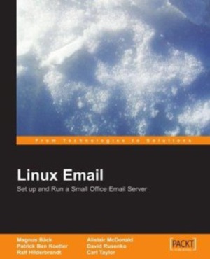 Linux Email  Set Up and Run a Small Office Email Server
