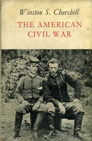The American Civil War by Winston S. Churchill