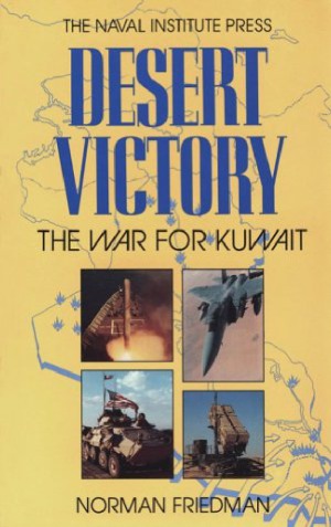 Desert Victory  The War for Kuwait