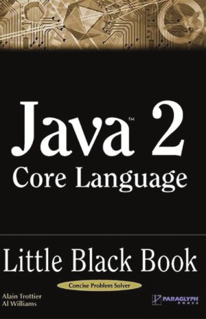 Java 2 Core Language Little Black Book