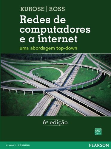 Redes de Computadores e a Internet: uma abordagem top-down