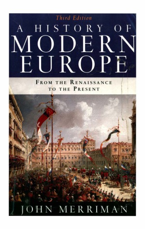 A History of Modern Europe : From the Renaissance to the Present