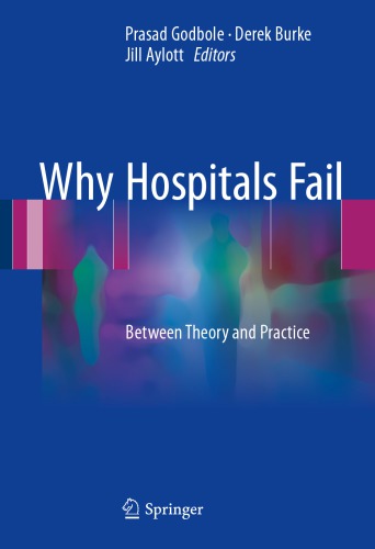 Why Hospitals Fail: Between Theory and Practice