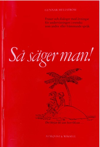 Så säger man: fraser och dialoger med övningar för undervisningen i svenska som andra- eller främmande språk