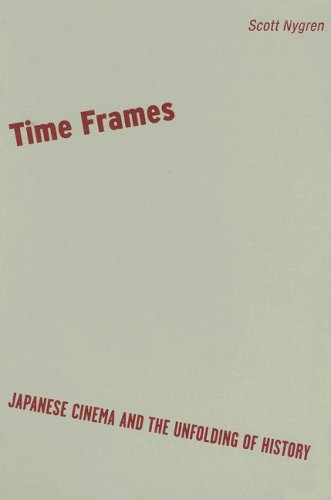 Time Frames: Japanese Cinema and the Unfolding of History