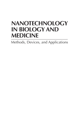Nanotechnology in Biology and Medicine: Methods, Devices, and Applications