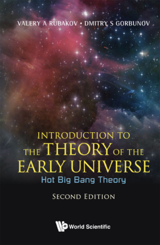 Introduction to the Theory of the Early Universe: Hot Big Bang Theory