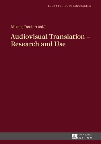 Audiovisual Translation: Research and Use