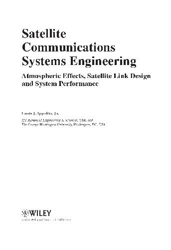 Satellite Communications Systems Engineering: Atmospheric Effects, Satellite Link Design and System Performance