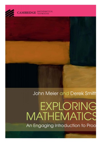 Exploring Mathematics: An Engaging Introduction to Proof