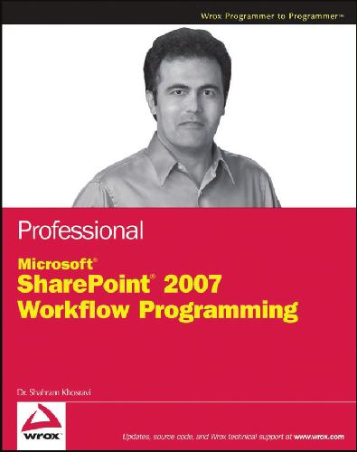 Professional Microsoft SharePoint 2007 Workflow Programming