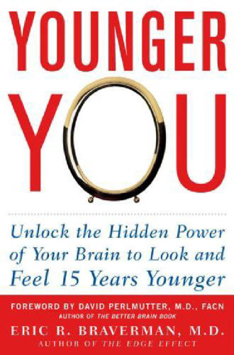 Younger you: unlock the hidden power of your brain to look and feel 15 years younger