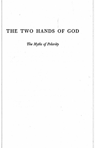 The two hands of God. The Myths of Polarity