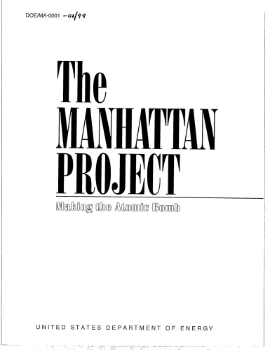 The Manhattan Project - Making The Atomic Bomb