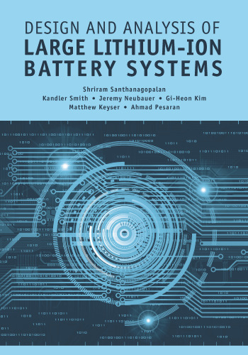Design and Analysis of Large Lithium-ion Battery Systems