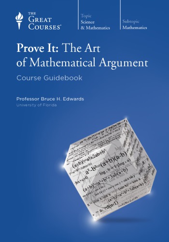 Prove It: The Art of Mathematical Argument