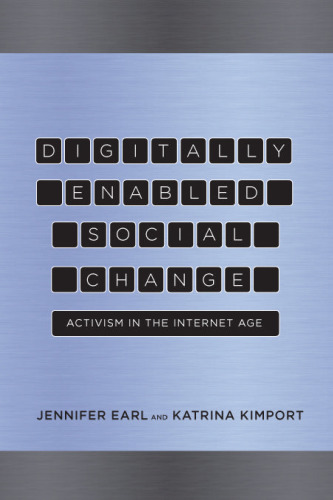Digitally Enabled Social Change: Activism in the Internet Age