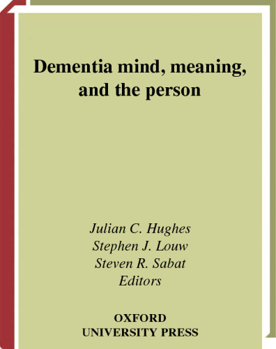 Dementia Mind, Meaning, and the Person