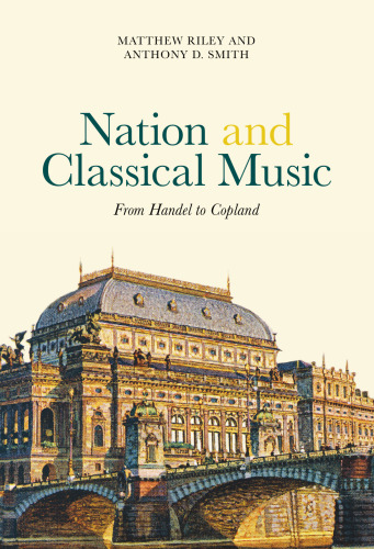 Nation and Classical Music: From Handel to Copland
