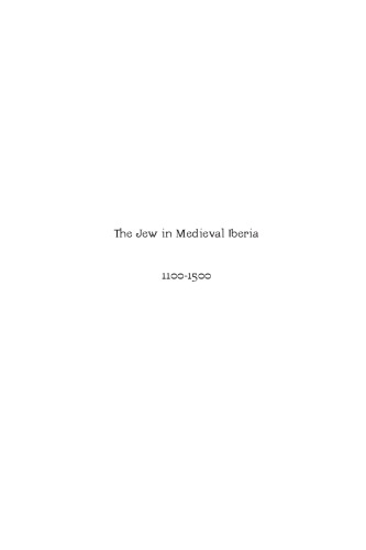 The Jew in Medieval Iberia, 1100-1500