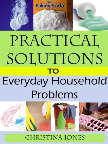 Practical Solutions to everyday household problem