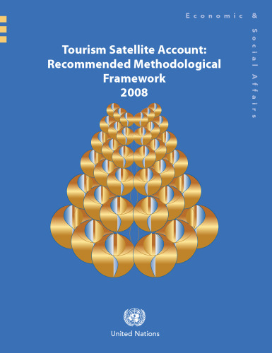 2008 tourism satellite account : recommended methodological framework (TSA: RMF 2008)
