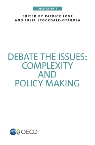 Debate the issues : complexity and policy making.