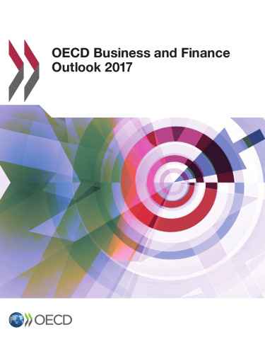 OECD Business and Finance Outlook 2017 (Volume 2017)