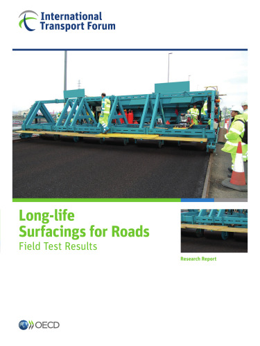 ITF Research Reports Long-life Surfacings for Roads: Field Test Results