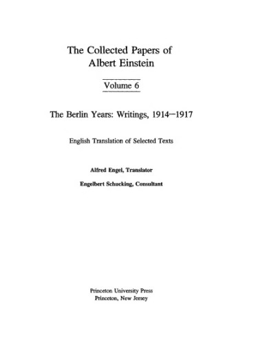 The Collected Papers of Albert Einstein. Vol. 6: The Berlin Years: Writings, 1914-1917. English translation of selected texts