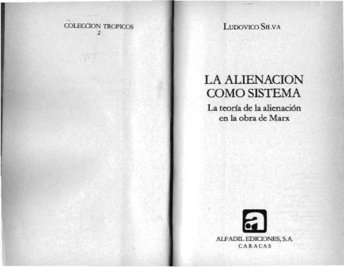 La alienación como sistema. La teoría de alienación en la obra de Marx