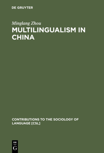Multilingualism in China: The Politics of Writing Reforms for Minority Languages 1949—2002