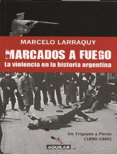 De Yrigoyen a Peron 1890-1945